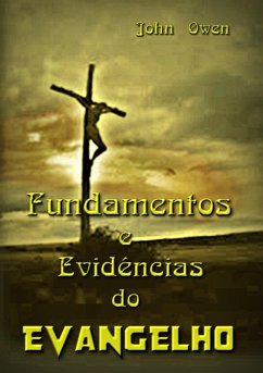 Fundamentos E Evidências Do Evangelho (eBook, ePUB) - Dutra, Silvio