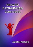 Oração E Comunhão Com Deus (eBook, ePUB)