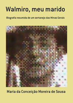 Walmiro, Meu Marido (eBook, PDF) - Da de Sousa, Maria Conceição Moreira