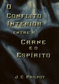 O Conflito Interior Entre A Carne E O Espírito (eBook, ePUB)