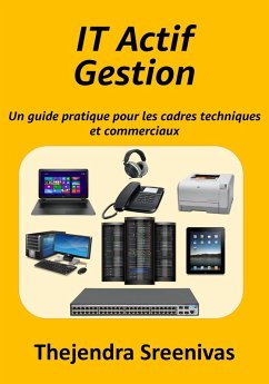 Cover Gestion des Actifs IT - Un guide pratique pour les cadres techniques et commerciaux (eBook, ePUB)