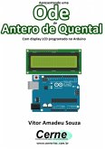 Apresentando Uma Ode De Antero De Quental Com Display Lcd Programado No Arduino (eBook, PDF)