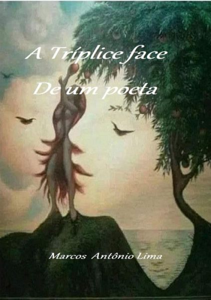 A Tríplice Face De Um Poeta (eBook, PDF)