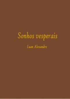 Sonhos Vesperais (eBook, ePUB) - Alexandre, Luan