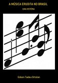 A Música Erudita No Brasil (eBook, PDF)
