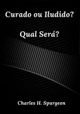 Curado Ou Iludido? Qual Será? (eBook, ePUB)