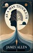 As a Man Thinketh (eBook, ePUB) - Bild 1