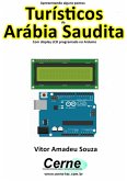 Apresentando Alguns Pontos Turísticos Da Arábia Saudita Com Display Lcd Programado No Arduino (eBook, PDF)
