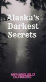 Alaska's Darkest Secrets (eBook, ePUB)
