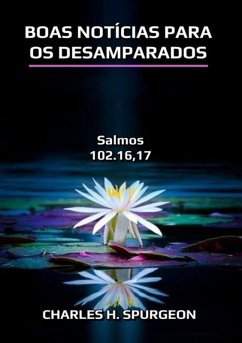 Boas Notícias Para Os Desamparados (eBook, ePUB) - Dutra, Silvio