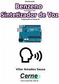 Monitorando Benzeno No Arduino Com Sintetizador De Voz Programado No Visual C# (eBook, PDF)