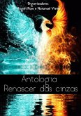 Antologia Renascer Das Cinzas (eBook, PDF)