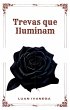 Trevas que Iluminam (eBook, ePUB) - Bild 1