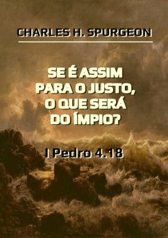 Cover Se É Assim Para O Justo O Que Será Do Ímpio? (eBook, ePUB)