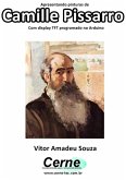Apresentando Pinturas De Camille Pissarro Com Display Tft Programado No Arduino (eBook, PDF)