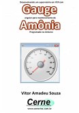 Desenvolvendo Um Supervisório Em Vc# Com Gauge Angular Para Monitoramento De Amônia Programado No Arduino (eBook, PDF)
