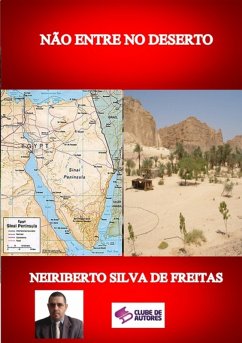 Não Entre No Deserto (eBook, ePUB) - de Freitas, Neiriberto Silva