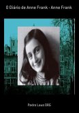 O Diário De Anne Frank - Anne Frank (eBook, PDF) O Diário De Anne Frank - Anne Frank (eBook, PDF)