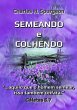 Semeando E Colhendo (eBook, ePUB) - Bild 1