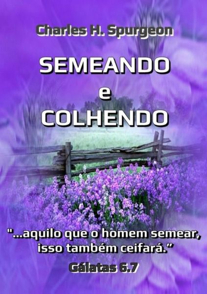 Semeando E Colhendo (eBook, ePUB) Semeando E Colhendo (eBook, ePUB)