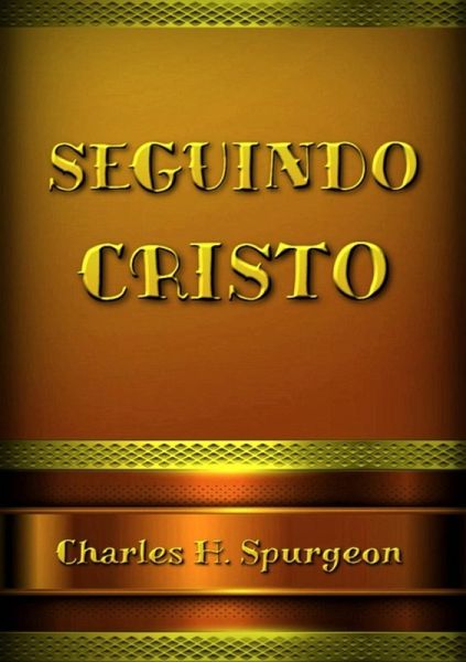 Seguindo Cristo (eBook, ePUB)