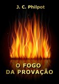 O Fogo Da Provação (eBook, ePUB)