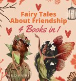 Fairy Tales About Friendship Fairy Tales About Friendship