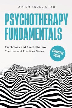 Psychotherapy Fundamentals - Kudelia, Artem