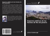 Espacios públicos de las favelas de Río de Janeiro