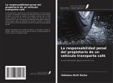 La responsabilidad penal del propietario de un vehículo transporta café