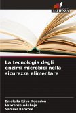 La tecnologia degli enzimi microbici nella sicurezza alimentare