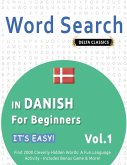 WORD SEARCH IN DANISH FOR BEGINNERS - IT'S EASY! VOL.1 - DELTA CLASSICS - FIND 2000 CLEVERLY HIDDEN WORDS