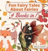 Fun Fairy Tales About Fairies Fun Fairy Tales About Fairies