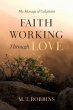 Faith Working Through Love - Bild 1