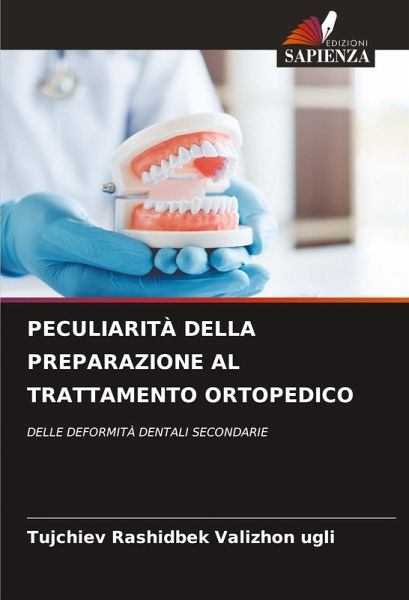 PECULIARITÀ DELLA PREPARAZIONE AL TRATTAMENTO ORTOPEDICO