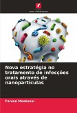 Nova estratégia no tratamento de infecções orais através de nanopartículas