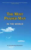 The Most Praised Man in the World The Most Praised Man in the World