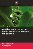 Análise do sistema de apoio técnico na cultura da banana Análise do sistema de apoio técnico na cultura da banana