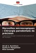 Merveilles microscopiques : Chirurgie... - Bild 1