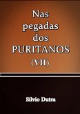 Nas Pegadas Dos Puritanos Vii (eBook, ePUB)