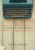 Alexia & Ricardo (eBook, ePUB)