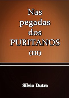 Cover Nas Pegadas Dos Puritanos Iii (eBook, ePUB)