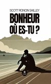 Bonheur où es-tu ? (eBook, ePUB)