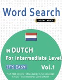 WORD SEARCH IN DUTCH FOR INTERMEDIATE LEVEL - IT'S EASY! VOL.1 - DELTA CLASSICS - FIND 2000 CLEVERLY HIDDEN WORDS