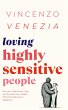 Loving Highly Sensitive People - Bild 1