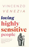 Loving Highly Sensitive People Loving Highly Sensitive People
