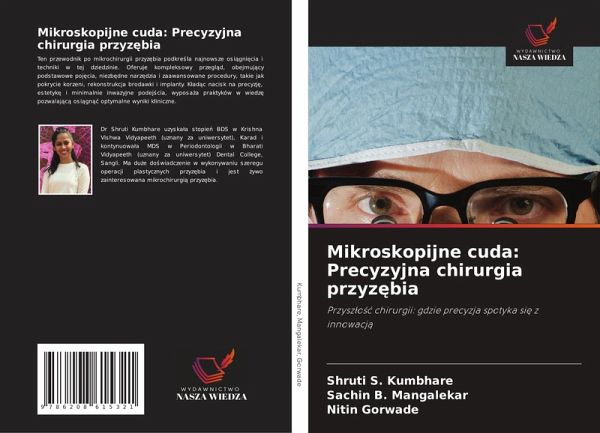 Mikroskopijne cuda: Precyzyjna chirurgia przyz¿bia