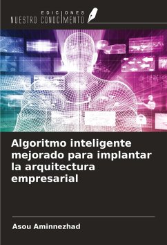 Cover Algoritmo inteligente mejorado para implantar la arquitectura empresarial