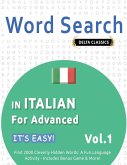 WORD SEARCH IN ITALIAN FOR ADVANCED - IT'S EASY! VOL.1 - DELTA CLASSICS - FIND 2000 CLEVERLY HIDDEN WORDS