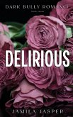 Delirious Delirious